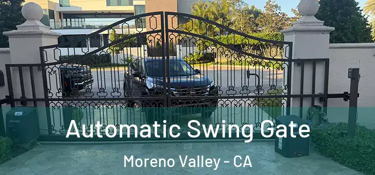 Automatic Swing Gate Moreno Valley - CA