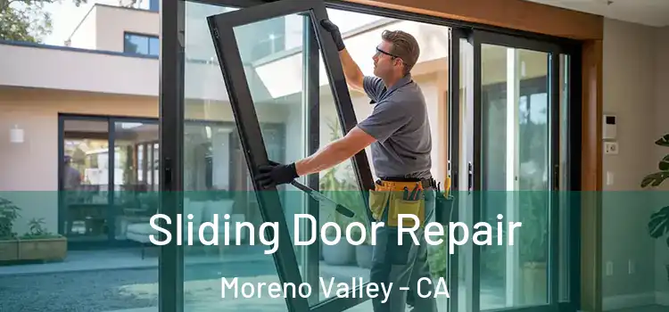 Sliding Door Repair Moreno Valley - CA
